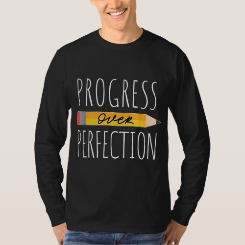 Motivational Progress Over Perfection back to Scho T_Shirt