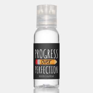 Motivational Progress Over Perfection Hand Sanitizer