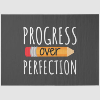 Motivational Progress Over Perfection Tissue Paper
