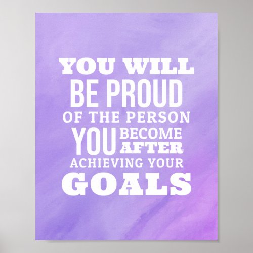 Motivational Quote About Achieving Your Goals Poster