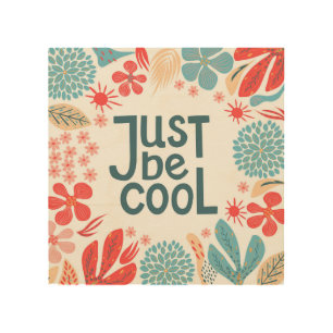 Motivational Quote, Abstract Floral Frame. Wood Wall Art