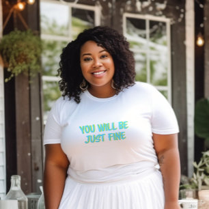 Motivational Quote and Encouragement-Block Letters T-Shirt