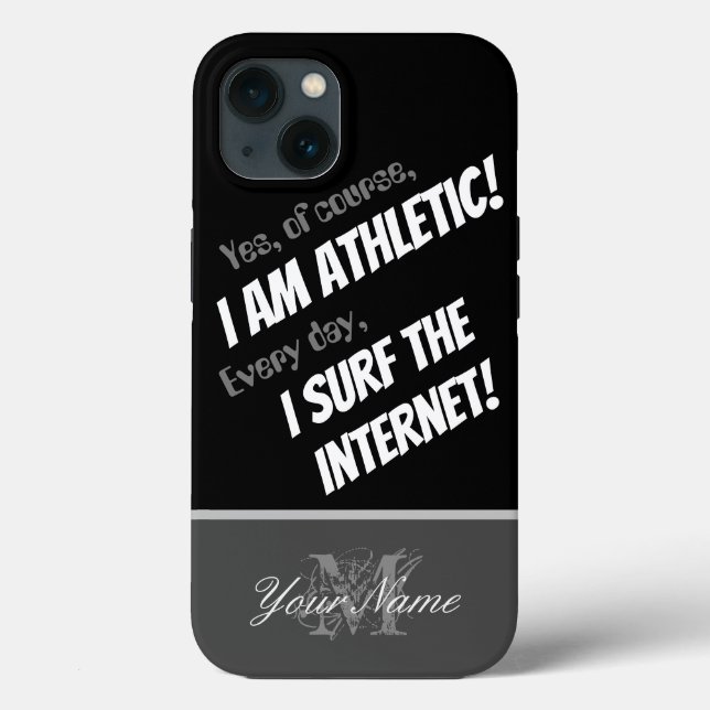 Motivational quote: Athletic internet surfer! Case-Mate iPhone Case (Back)