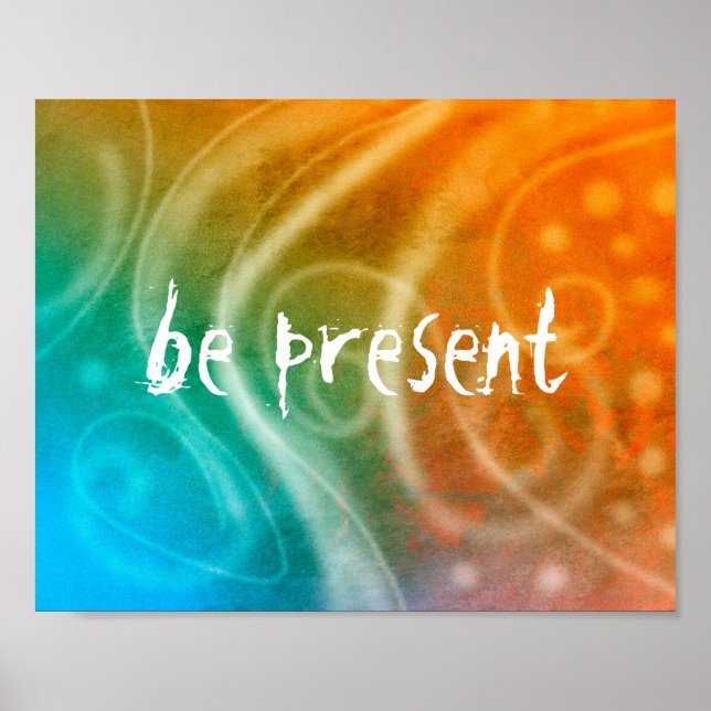 motivational quote be present on colorful abstract poster (Front)