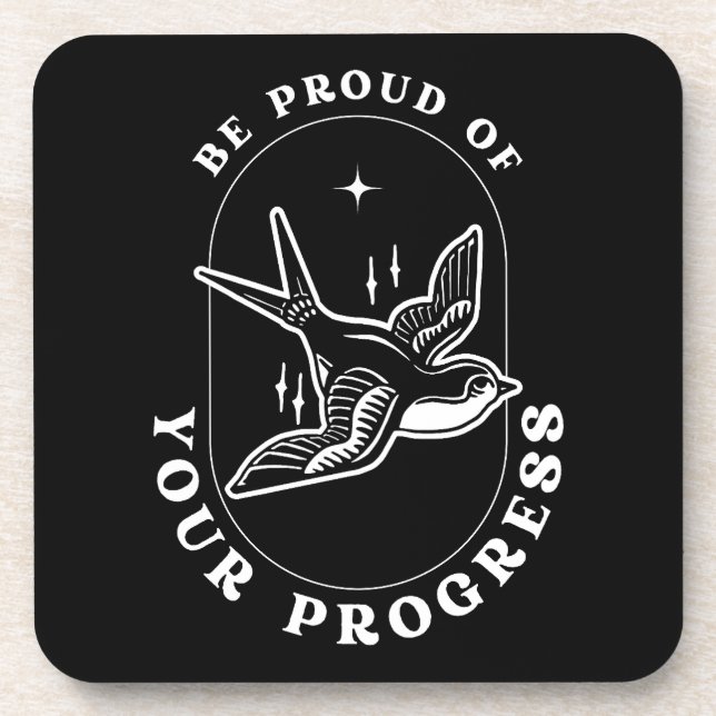 Motivational Quote Be Proud of Your Progress Beverage Coaster (Front)