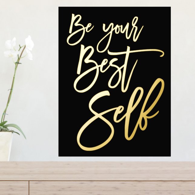 Motivational Quote Be Your Best Self Script Black Foil Prints (In Situ (Entry Table))