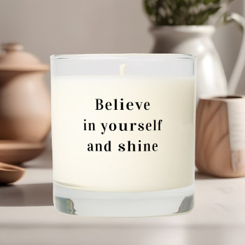 Motivational Quote Believe In Yourself Shine Scented Candle by CrispinStore at Zazzle