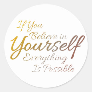 Motivational Quote Believe in Yourself Sticker