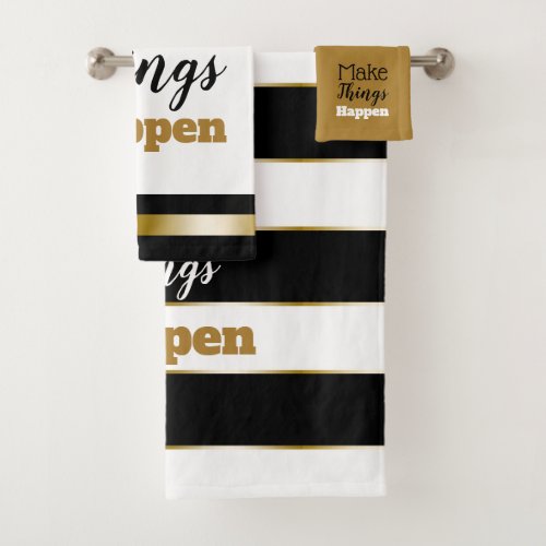 Motivational Quote Black White Gold Striped Bath Towel Set
