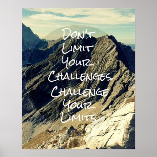 Motivational Quote Challenge Your Limits Poster