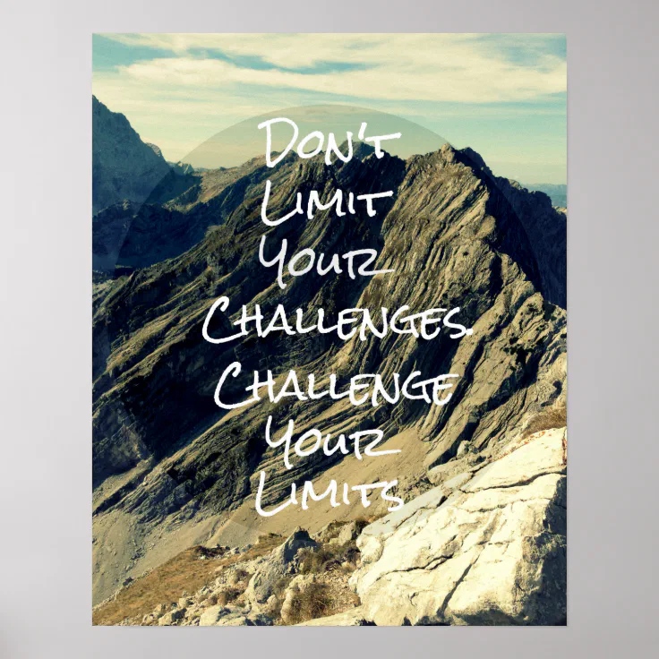 Motivational Quote: Challenge Your Limits Poster | Zazzle