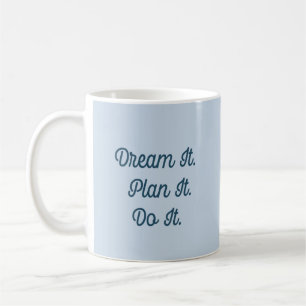 Motivational Quote Coffee Mug