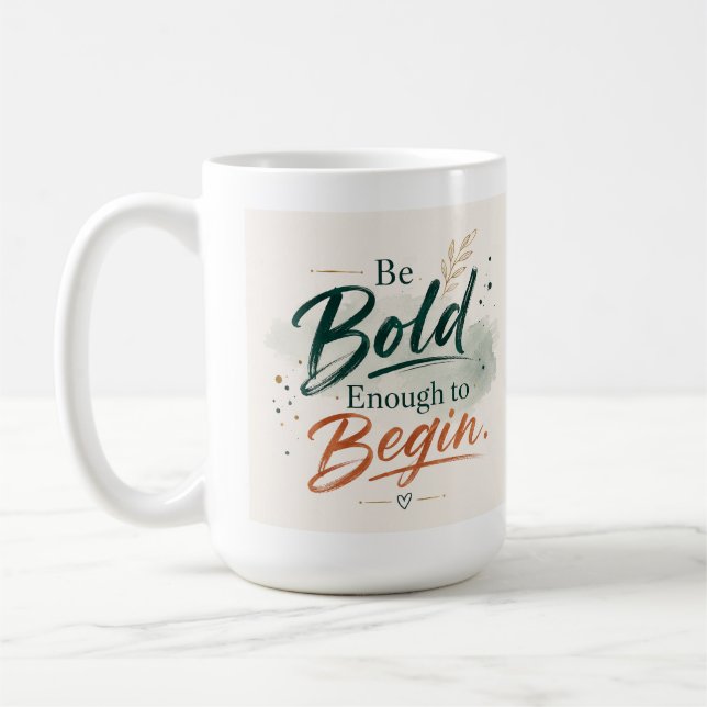Motivational Quote Coffee Mug Design (Left)