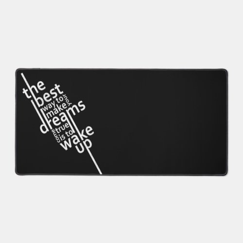 Motivational Quote Desk Mat