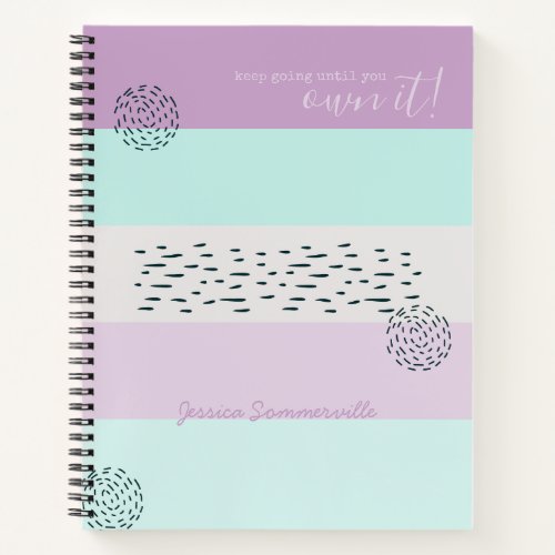 Motivational Quote Doodle and Stripe Lilac Mint Notebook