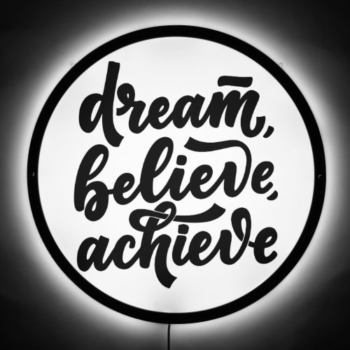 Motivational Quote Dream Believe Achieve LED Sign