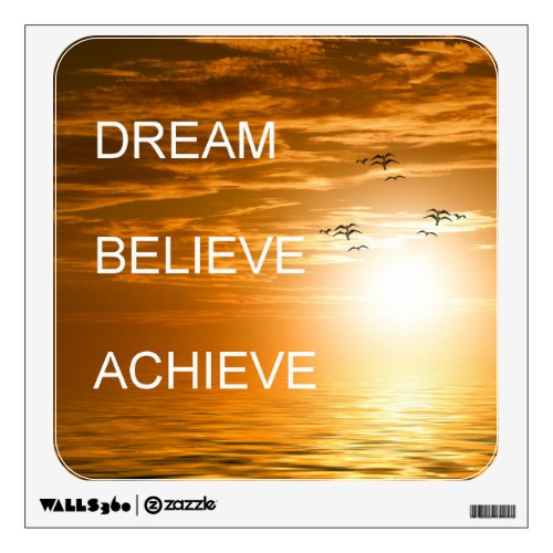 Motivational Quote Dream Believe Achieve Success Wall Decal