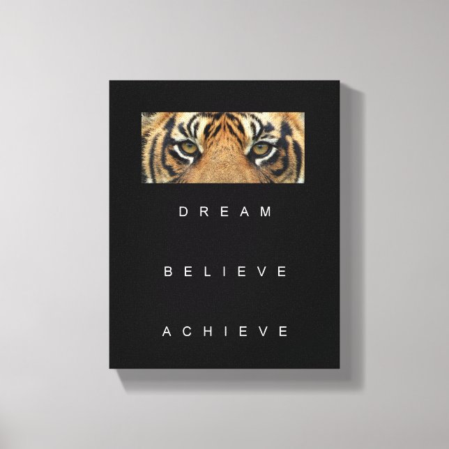 Motivational Quote Dream Believe Achieve Tiger Canvas Print (Front)
