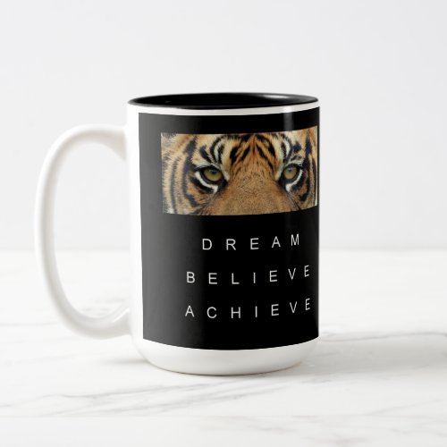 Motivational Quote Dream Believe Achieve Tiger Eye Two_Tone Coffee Mug