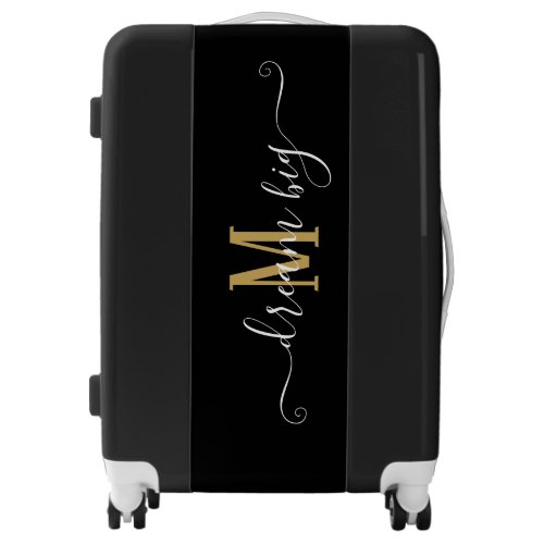 Motivational Quote Dream Big Monogram Black Gold Luggage