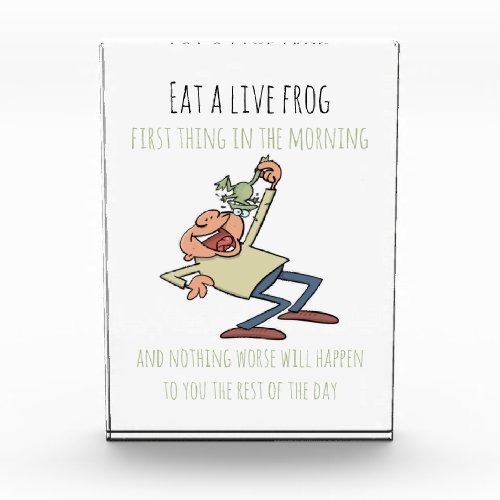 Motivational Quote Eat A Live Frog Funny Cartoon Acrylic Award