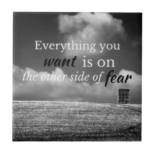 Motivational Quote: Everything you want is on... Ceramic Tile