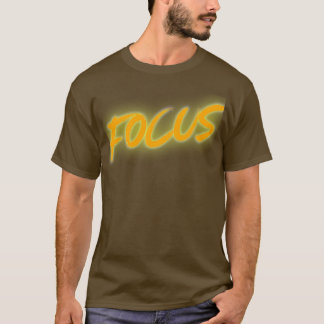 Motivational Quote Focus 9 T-Shirt