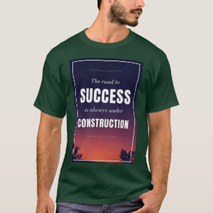 Motivational Quote for Teachers Mentors Students S T-Shirt