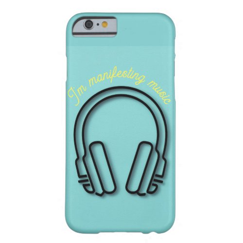 Motivational Quote Headphone Design Barely There iPhone 6 Case