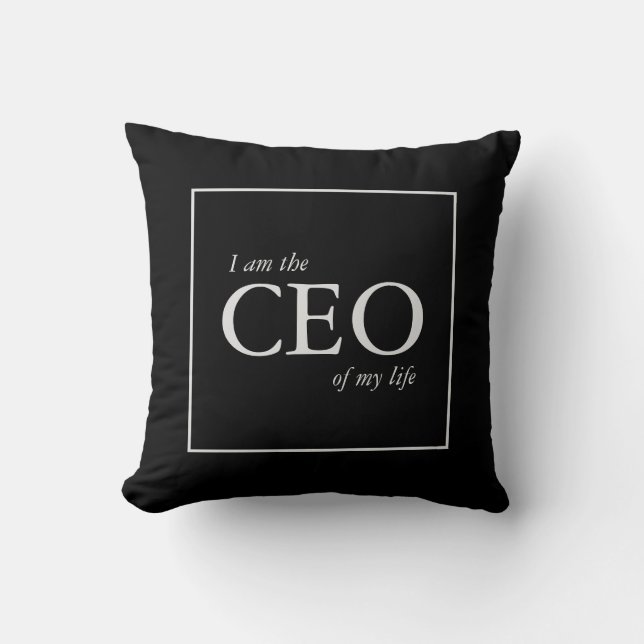 Motivational Quote I am the CEO of my Life Throw Pillow (Front)