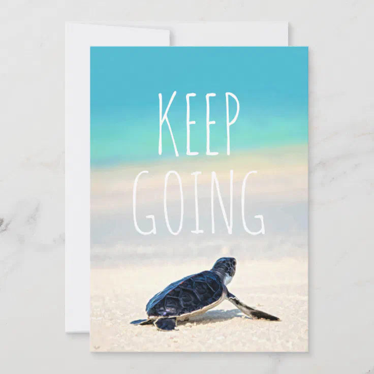 Motivational Quote Keep Going Turtle Beach Card (Front)