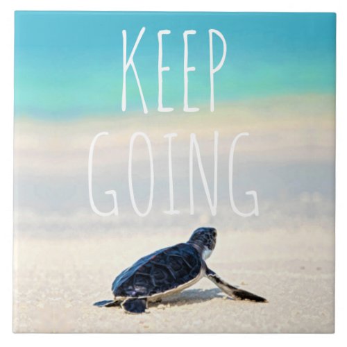Motivational Quote Keep Going Turtle Beach  Ceramic Tile