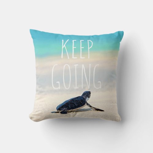 Motivational Quote Keep Going Turtle Beach Throw Pillow
