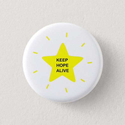 Motivational Quote Keep Hope Alive Inspiration Button