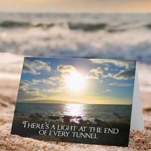 Motivational Quote Light at the End of the Tunnel Card