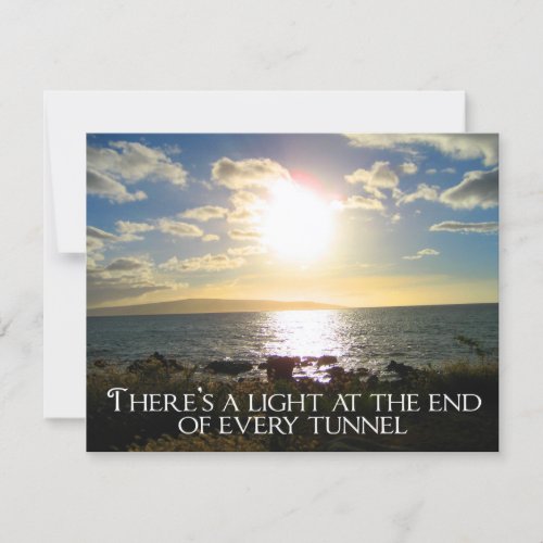 Motivational Quote Light at the End of the Tunnel Card