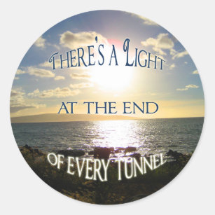 Motivational Quote Light at the End of The Tunnel Classic Round Sticker