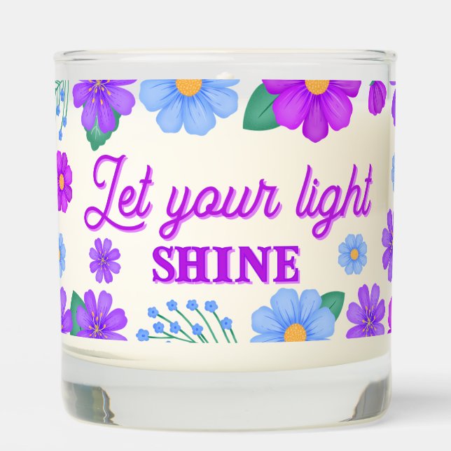 Motivational Quote Light Shine Floral Scented Candle (Front)