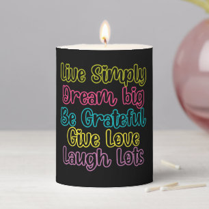 Motivational Quote Live Simply Dream Give Love Pillar Candle