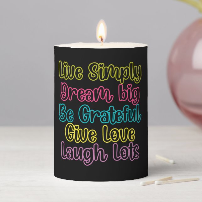 Motivational Quote Live Simply Dream Give Love Pillar Candle (In Situ)