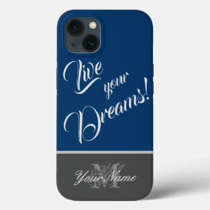 Motivational quote: Live your Dreams! iPhone 13 Case