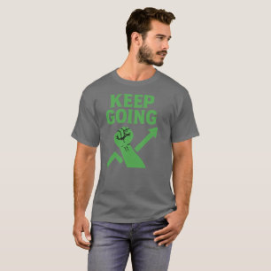 Motivational Quote Men T-Shirt