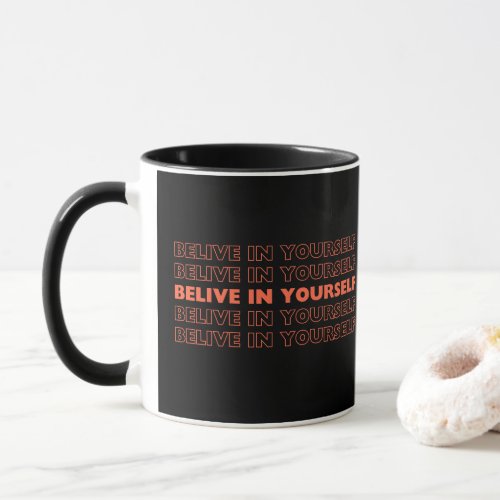 Motivational Quote  Mug