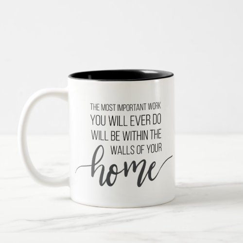 Motivational Quote Mug for Moms and Homeschoolers