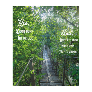 Motivational Quote Nature Bridge Metal Wall Art