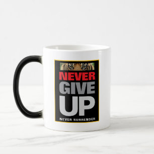 Motivational Quote Never Give Up Never Surrender Color Morph Mug