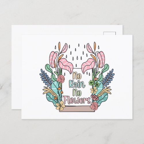 Motivational Quote No Rain No Flowers  Postcard