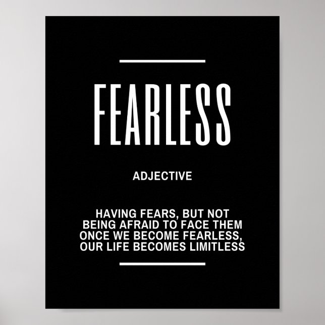 Motivational Quote On Being Fearless Poster (Front)