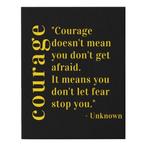 Motivational Quote On COURAGE Faux Canvas Print