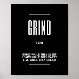 Motivational Quote On Grinding Poster